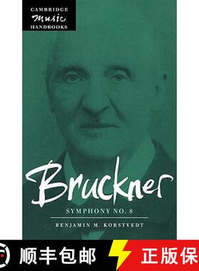 【3-4周达】Bruckner: Symphony No. 8: - Bruckner: Symphony No. 8 [9780521635370]