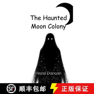 【3-4周达】The Haunted Moon Colony [9789908013374]
