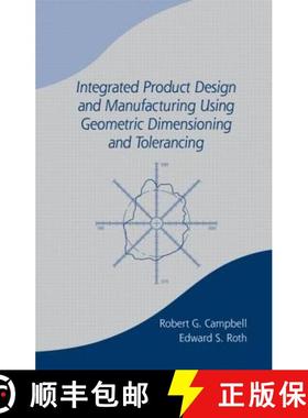 【3-4周达】Integrated Product Design and Manufacturing Using Geometric Dimensioning and Tolerancing [9780824788902]