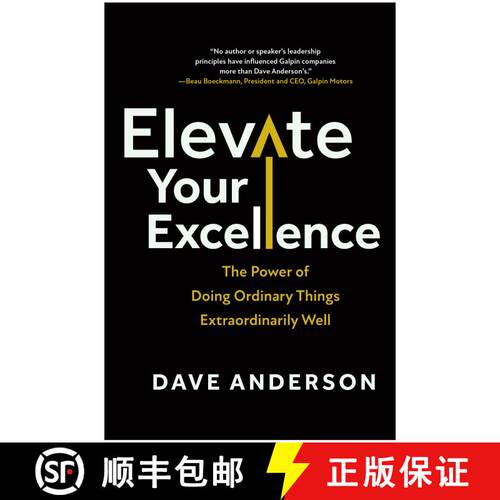【3-4周达】精装 Elevate Your Excellence: The Power of Doing Ordinary Things Extraordinarily Well [9781637745618]