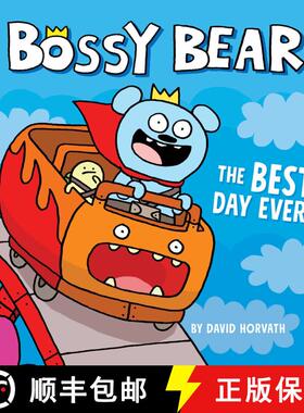 【3-4周达】Bossy Bear: The Best Day Ever! [9781499816136]