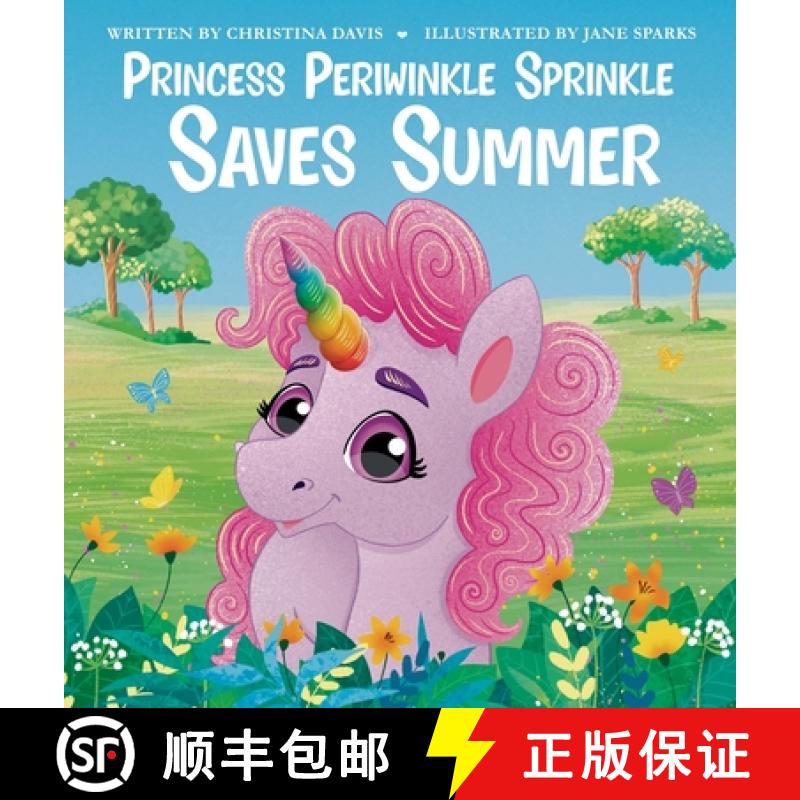 【3-4周达】Princess Periwinkle Sprinkle Saves Summer: An Enchanted Rainbow Realm Book [9781961404007]