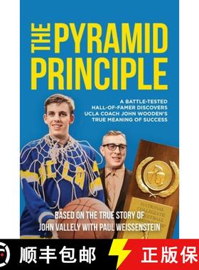 【3-4周达】The Pyramid Principle: A Battle-Tested Hall-of-Famer Discovers UCLA Coach John Wooden's Tr... [9798893071153]