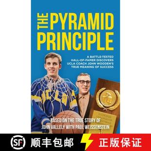 【3-4周达】The Pyramid Principle: A Battle-Tested Hall-of-Famer Discovers UCLA Coach John Wooden's Tr... [9798893071153]