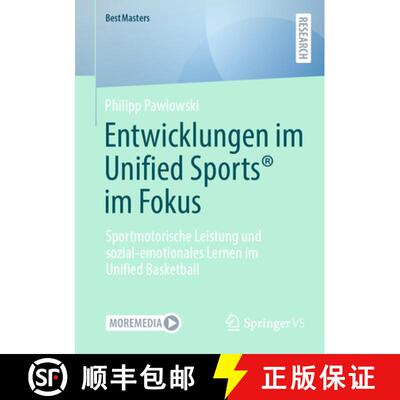 【3-4周达】Entwicklungen im Unified Sports® im Fokus: Sportmotorische Leistung und sozial-emotionale... [9783658499983]