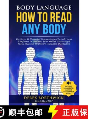 预订 Body Language How to Read Any Body - The Secret To Nonverbal Communication To Understand & Influ... [9781838334628]