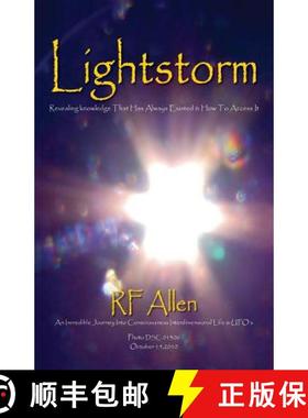 【3-4周达】Lightstorm: An Incredible Journey Into Consciousness Interdimensional Life & UFO's [9781948801782]