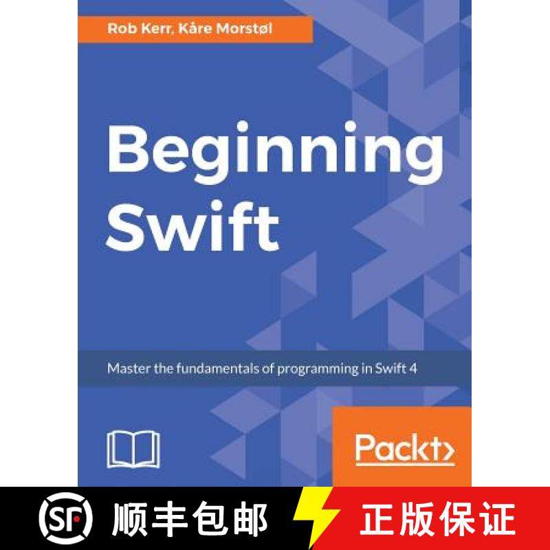 【3-4周达】Beginning Swift : Master the fundamentals of programming in Swift 4 [9781789534313]
