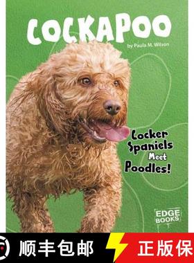 预订 Cockapoo: Cocker Spaniels Meet Poodles! [9781543555189]