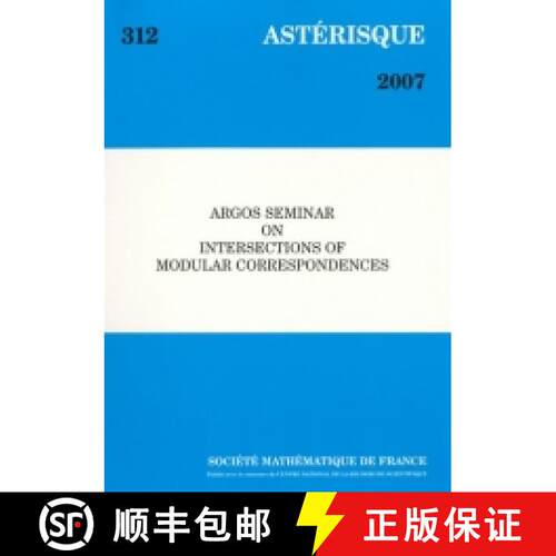 预订 ARGOS Seminar on Intersections of Modular Correspondences 法国数学学会 [9782856292310]