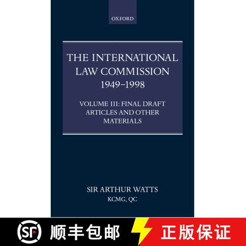 【3-4周达】精装 The International Law Commission 1949-1998: Volume Three: Final Draft Articles of the... [9780198298052]