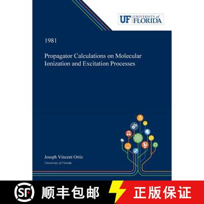 【3-4周达】Propagator Calculations on Molecular Ionization and Excitation Processes [9780530007502]