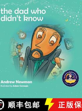【3-4周达】The Dad Who Didn't Know: Encouraging Children (and Dad's) To Accept Help From Others [9781943750047]
