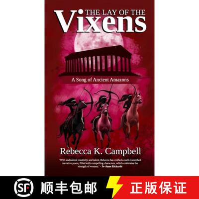 【3-4周达】The Lay of The Vixens: A Song of Ancient Amazons [9780903733168]