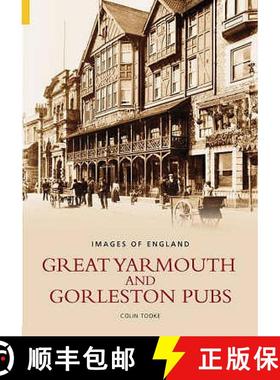 【3-4周达】Great Yarmouth and Gorleston Pubs: Images of England [9780752432984]