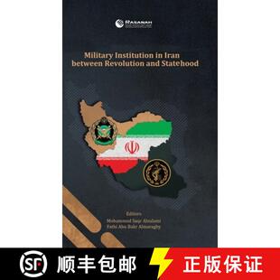 【3-4周达】Military Institution in Iran Between Revolution and Statehood [9781543758474]