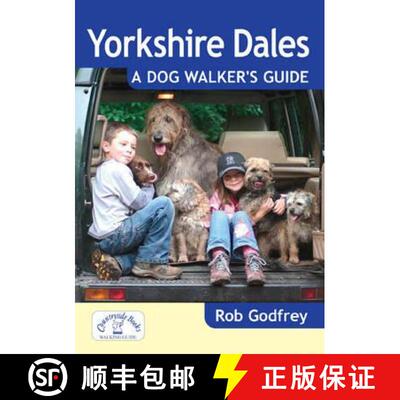 【3-4周达】Yorkshire Dales: A Dog Walker's Guide [9781846742422]