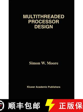 【3-4周达】精装 Multithreaded Processor Design [9780792397182]
