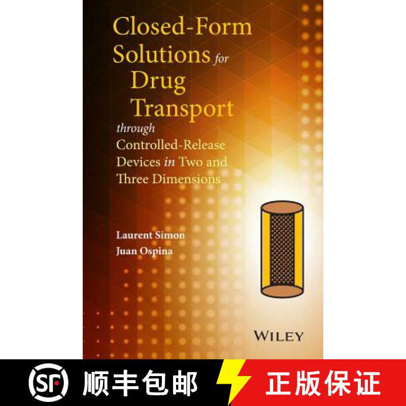 【3-4周达】Closed-Form Solutions For Drug Transport Through Controlled-Release Devices In Two And Thr... [9781118947258]