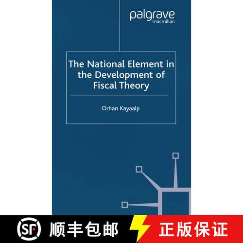 【3-4周达】The National Element in the Development of Fiscal Theory (Softcover reprint of the origina... [9781349515028]