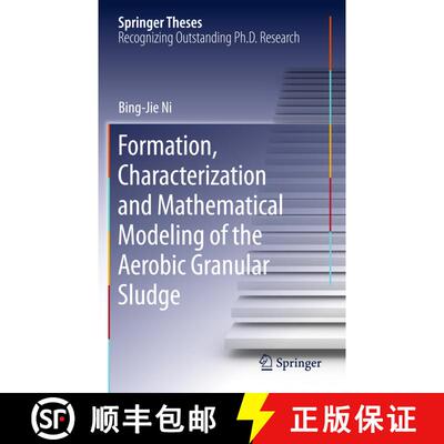 【3-4周达】精装 Formation, characterization and mathematical modeling of the aerobic granular sludge [9783642312809]