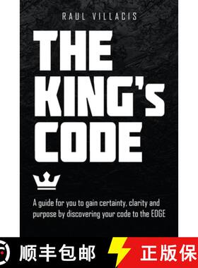 【3-4周达】The King's Code: A Guide for You to Gain Certainty, Clarity and Purpose by Discovering You... [9781665711333]