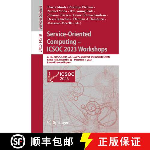 【3-4周达】Service-Oriented Computing – ICSOC 2023 Workshops: AI-PA, ASOCA, SAPD, SQS, SSCOPE, WESOA... [9789819709885]