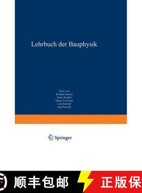 【3-4周达】Lehrbuch der Bauphysik : Schall Wärme Feuchte Licht Brand Klima [9783322905659]