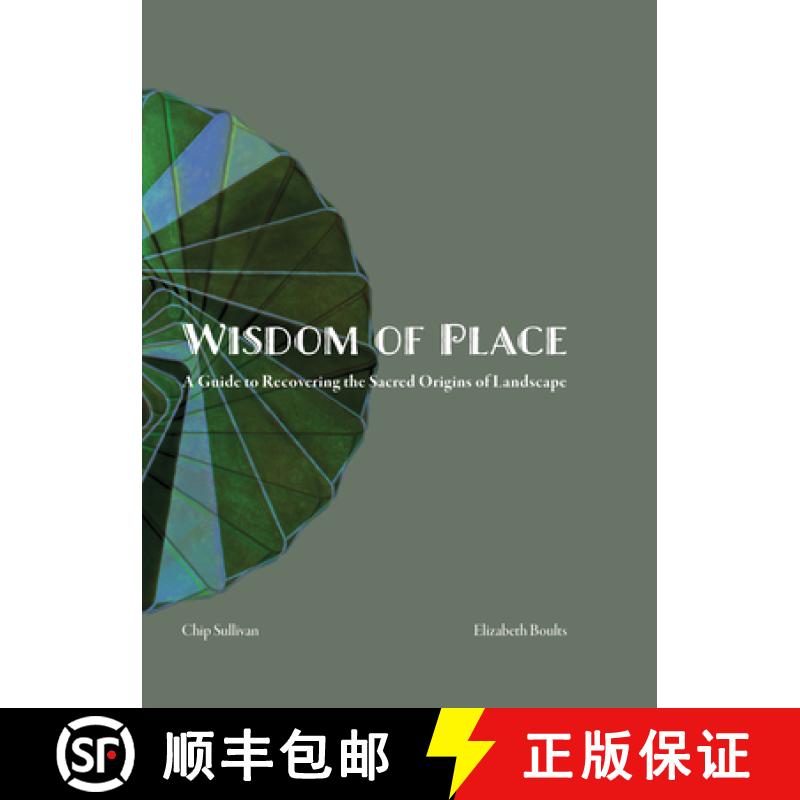 【3-4周达】Wisdom of Place: The Elemental Landscape: Recovering the Sacred Origins of Landscape [9781957183190]