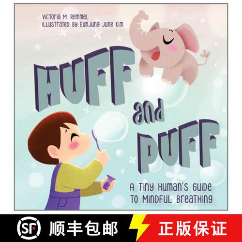 【3-4周达】精装 Huff and Puff: A Tiny Human's Guide to Mindful Breathing: A Tiny Human's Guide to Min... [9780764363337]