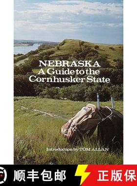 【3-4周达】Nebraska: A Guide to the Cornhusker State [9780803268517]