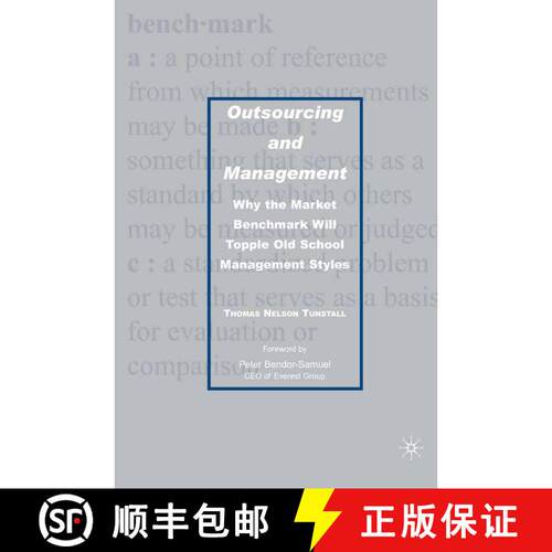 【3-4周达】Outsourcing and Management : Why the Market Benchmark Will Topple Old School Management St... [9781349538232]