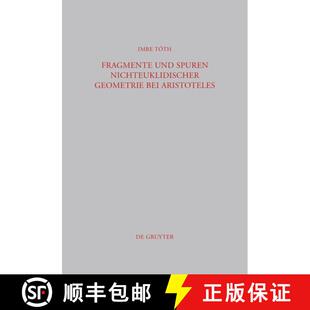 【3-4周达】精装 Fragmente und Spuren nichteuklidischer Geometrie bei Aristoteles [9783110224153]