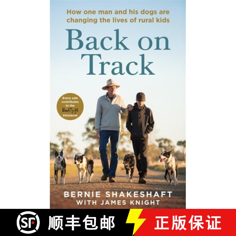 【3-4周达】Back on Track: How One Man and His Dogs Are Changing the Lives of Rural Kids [9780733642128]