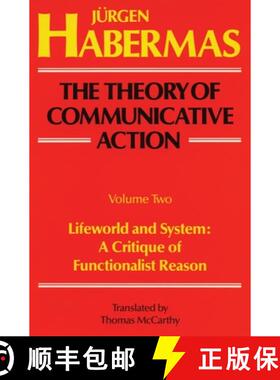 【3-4周达】The Theory of Communicative Action: Volume 2: Lifeword and System: A Critique of Functiona... [9780807014011]