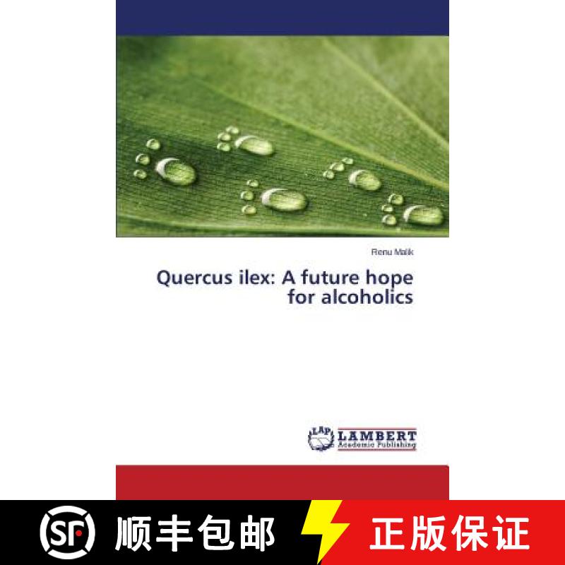 预订 Quercus ilex: A future hope for alcoholics [9783659619175]