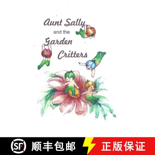 【3-4周达】Aunt Sally and the Garden Critters [9780645004809]