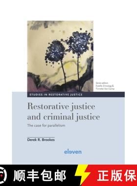预订 Restorative Justice and Criminal Justice: The Case for Parallelism Volume 5 [9789462364189]