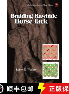 【3-4周达】Braiding Rawhide Horse Tack [9780870336294]
