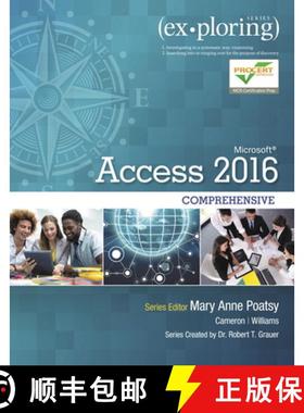 【3-4周达】Exploring Microsoft Office Access 2016 Comprehensive: - Exploring Microsoft Office Access ... [9780134479453]