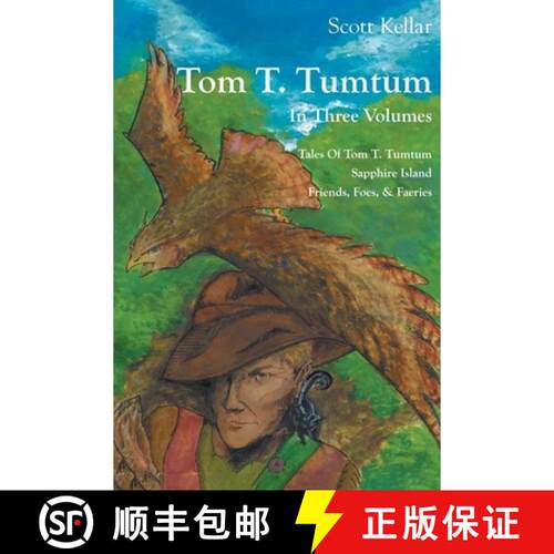 【3-4周达】Tom T. Tumtum: In Three Volumes - Tales of Tom T. Tumtum, Sapphire Island Friends, Foes, &... [9798897631544]