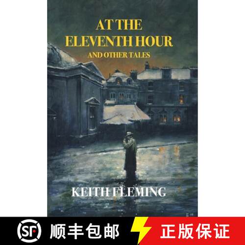 【3-4周达】精装 At the Eleventh Hour and Other Tales (Nezu Press Classics) [9781917113045]