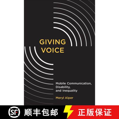 【3-4周达】Giving Voice – Mobile Communication, Disability, and Inequality [9780262533973]