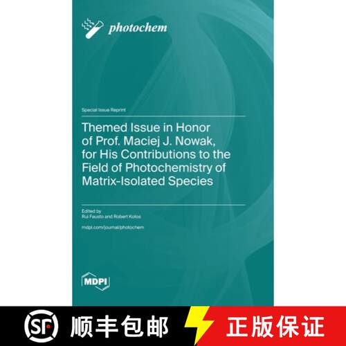【3-4周达】精装 Themed Issue in Honor of Prof. Maciej J. Nowak, for His Contributions to the Field of... [9783725812103]