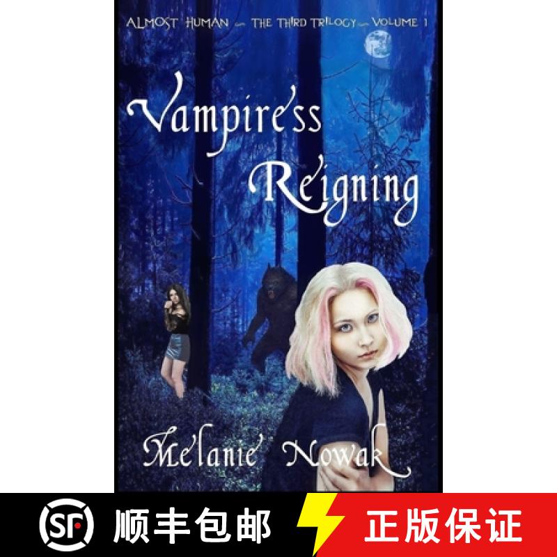【3-4周达】Vampiress Reigning: Almost Human [9781944303259]