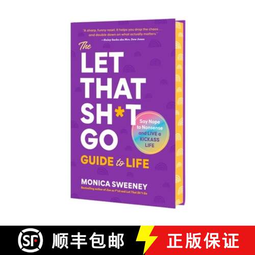 【3-4周达】精装 The Let That Sh*t Go Guide to Life: Say Nope to Nonsense and Live a Kickass Life [9781250407283]