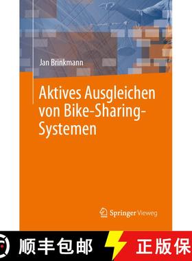 【3-4周达】Aktives Ausgleichen von Bike-Sharing-Systemen (1. Aufl. 2023) (1. Aufl. 2023) [9783031165351]