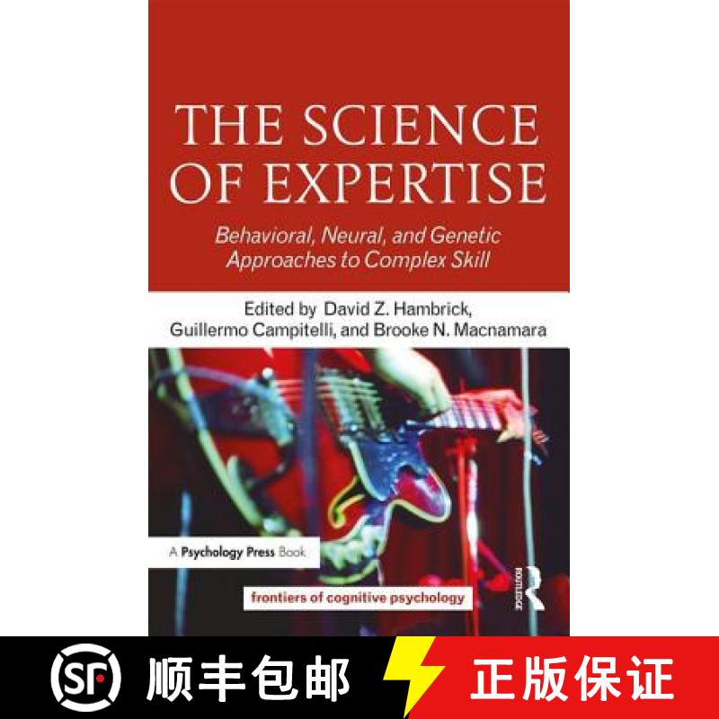 【3-4周达】The Science of Expertise: Behavioral, Neural, and Genetic Approaches to Complex Skill [9781138204386]