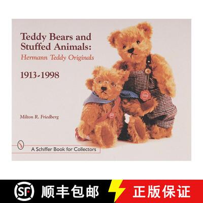 【3-4周达】Teddy Bears and Stuffed Animals: Hermann Teddy Originals, 1913-1998: Hermann Teddy Origina... [9780764309335]