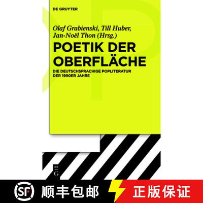 【3-4周达】Poetik der Oberfläche：Die deutschsprachige Popliteratur der 1990er Jahre [9783110237641]
